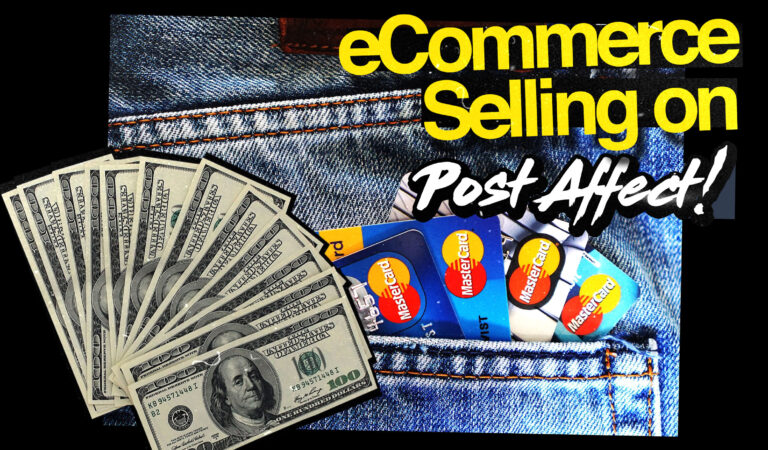eCommerce Selling on Post Affect!