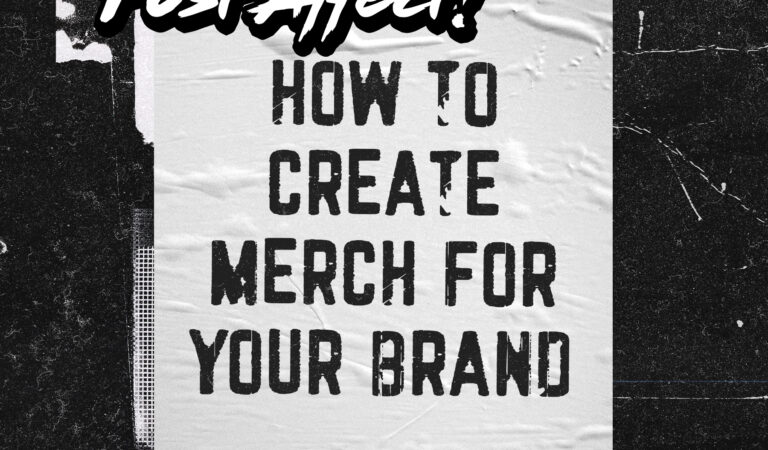 How to Create Merch for Your Brand