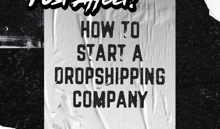 How to Start a Dropshipping Company