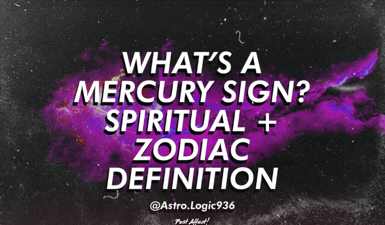 What’s a Mercury Sign? Spiritual + Zodiac Definition