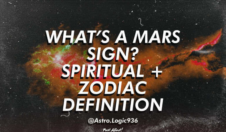 What’s a Mars Sign? Spiritual + Zodiac Definition